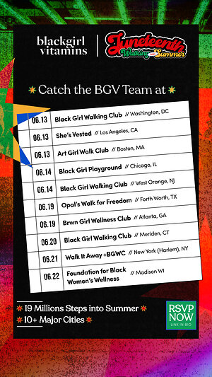 We're Outside: Black Girl Vitamins Walks into Summer with 19 Million Steps for Juneteenth