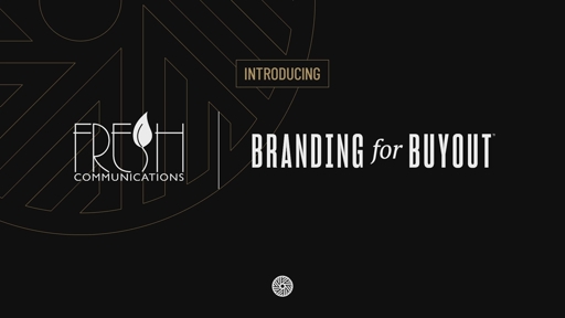Branding for Buyout©: A New Playbook for the Food Industry