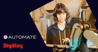 DigiKey will offer demonstrations, giveaways and expert insights from its booth, #3116 in the South Building, at Automate 2026, held June 22-25 in Chicago. 