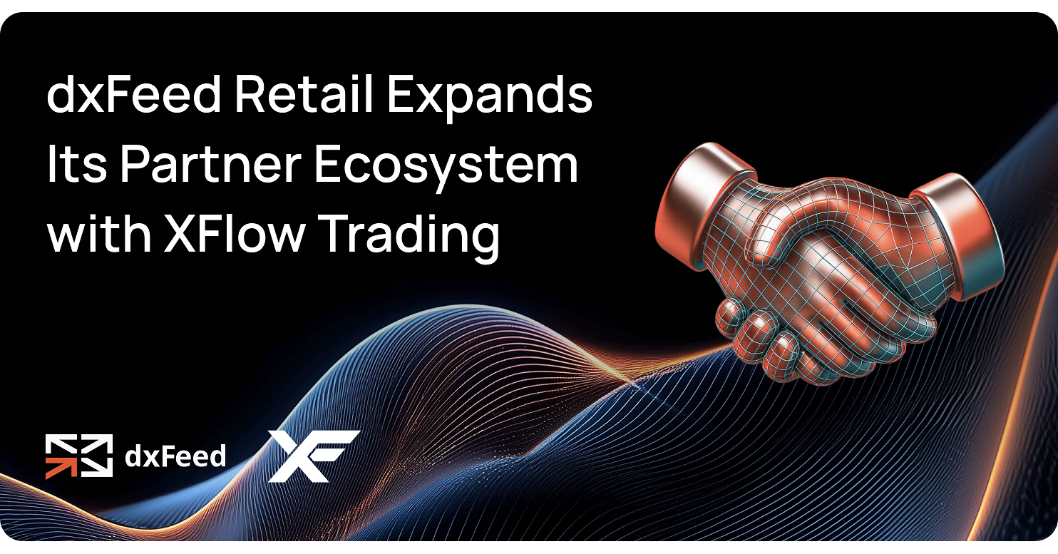 dxFeed Retail Expands Its Partner Ecosystem with XFlow Trading