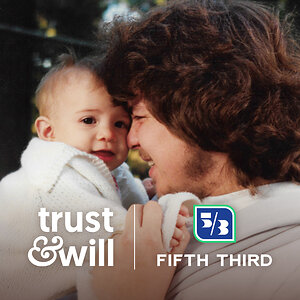 Trust &amp; Will and Fifth Third Mark One Year of Free Wills, $10 Billion in Protected Estate Value, and Hundreds of Thousands of New Customers Ahead