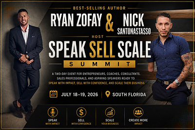 Best-Selling Author Ryan Zofay and Nick Santonastasso to Host Speak Sell Scale Summit as Demand Grows for Authority-Based Entrepreneurship