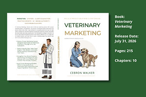 Veteran Marketing Strategist Cebron Walker to Release Groundbreaking Handbook for Veterinary Practice Growth