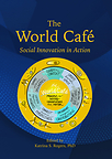 Fielding Press Publishes "The World Café: Social Innovation in Action", a Comprehensive Guidebook on Collaborative Dialogue