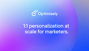 Optimizely Solves Marketing's Biggest Broken Promise: True 1:1 Personalization at Scale