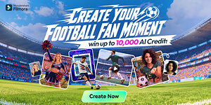 Wondershare Filmora Launches New Football-Themed Creative Assets and Global Creator Challenge to Celebrate the Season's Biggest Football Moments