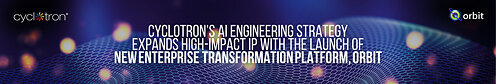 Introducing Orbit, Cyclotron's New Enterprise Transformation Platform
