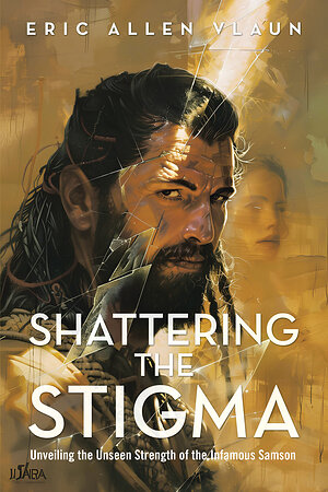 New Book Reamimes Samson's Legacy Through Faith, Restoration and Purpose