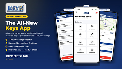The all-new Keys App is here. We rebuilt the experience around one promise: help is one tap away. Request a locksmith or roadside service in seconds and let the AI - Keys Concierge™ handle the rest - instantly matching you with rated providers, tracking them in real time, and keeping you updated every step of the way.
