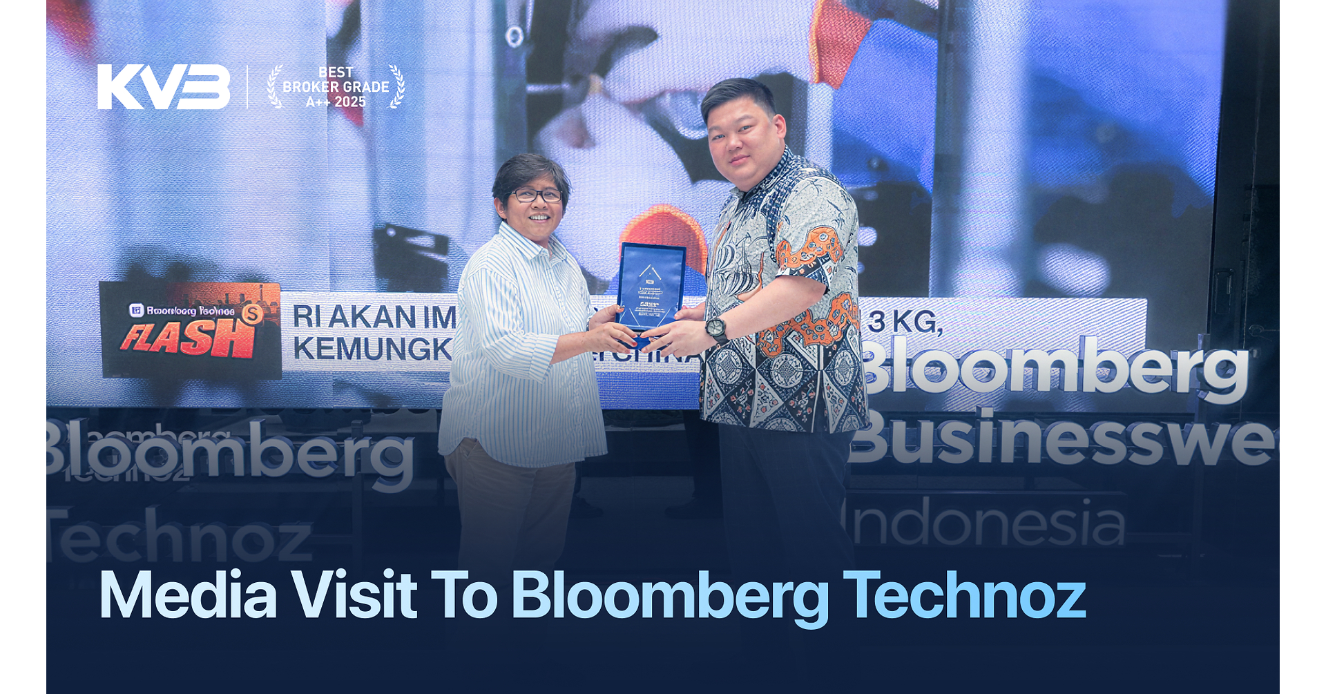KVB Futures Perkuat Komitmen Edukasi Finansial dan Literasi Industri Derivatif melalui Kolaborasi dengan Bloomberg Technoz