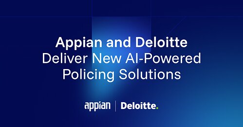 Appian and Deloitte deliver new AI-powered policing solutions This image opens in the lightbox