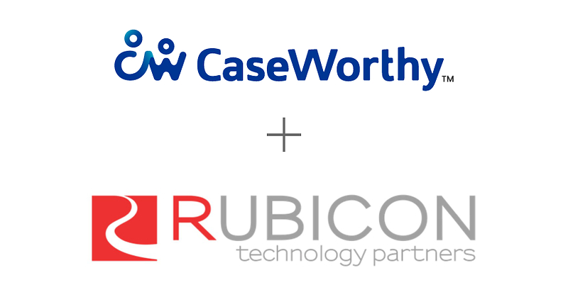 CaseWorthy Announces Strategic Growth Investment from Rubicon Technology Partners