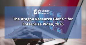 Aragon Research Unveils the Globe™ for Enterprise Video: Ushering in the "Agentic Era" of Knowledge