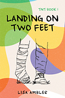 New Young Adult Novel Explores Faith, Resilience and Friendship Through the Challenges Facing Today's Teens