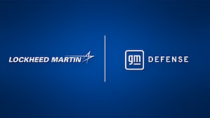 Lockheed Martin, GM Defense Collaborate to Strengthen America's Manufacturing and Defense Industrial Base