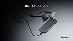 A New Era of XR Begins: XREAL Launches XREAL AURA, Powered by Android XR, This Fall