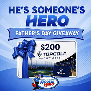 Rooter Hero Celebrates Father's Day with Giveaway Honoring Everyday Heroes