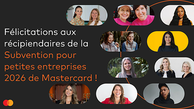 Mastercard dévoile la nouvelle cohorte de lauréates de sa Subvention pour petites entreprises