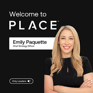 PLACE Appoints Emily Paquette as Chief Strategy Officer to Accelerate Consumer Growth, Content Expansion, and Strategic Acquisitions