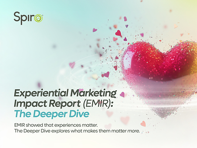 Spiro's Newest EMIR Research Reveals What Makes Brand Experiences More Effective