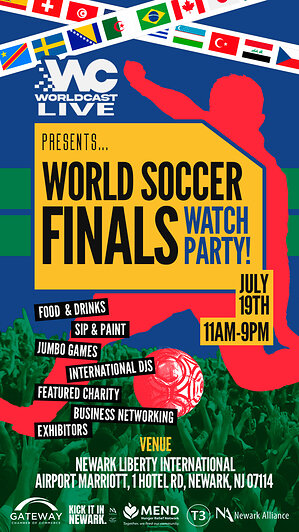 Worldcast Live Announces "Follow Me" World Soccer Final Watch Party at Newark on July 19