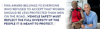 This award belongs to everyone who refused to accept that women should be less protected than men on the road.