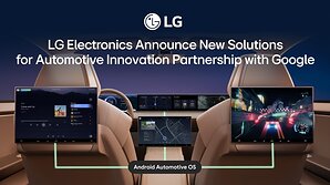 LG Electronics anuncia novas soluções para parceria de inovação automotiva com o Google