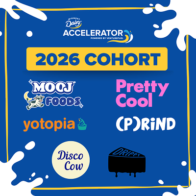 As Demand for High Protein Foods Surges, Midwest Dairy Accelerator Selects Six Startups Driving Dairy Innovation