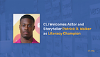 We’re thrilled to welcome actor, writer, and producer Patrick R. Walker as our newest Literacy Champion — helping every child see themselves in the stories they read.