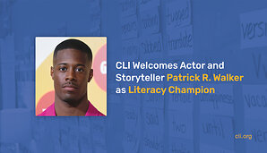 Actor Patrick R. Walker Named Children's Literacy Initiative Literacy Champion