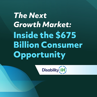 The Disability Consumer Market Soars to $675 Billion In the U.S. According to New Study Released by Disability:IN and The American Institutes for Research