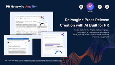 PR Newswire Amplify™ - Modul Create dengan Berbagai Fitur AI untuk Membuat Konten Komunikasi