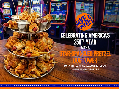 DAVE & BUSTER’S IS SERVING UP A MASSIVE PRETZEL DOG TOWER IN CELEBRATION OF AMERICA’S 250TH BIRTHDAY 