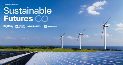 DigiKey releases the second season of its Sustainable Futures video series, which explores the components and technologies behind efficient power systems. 