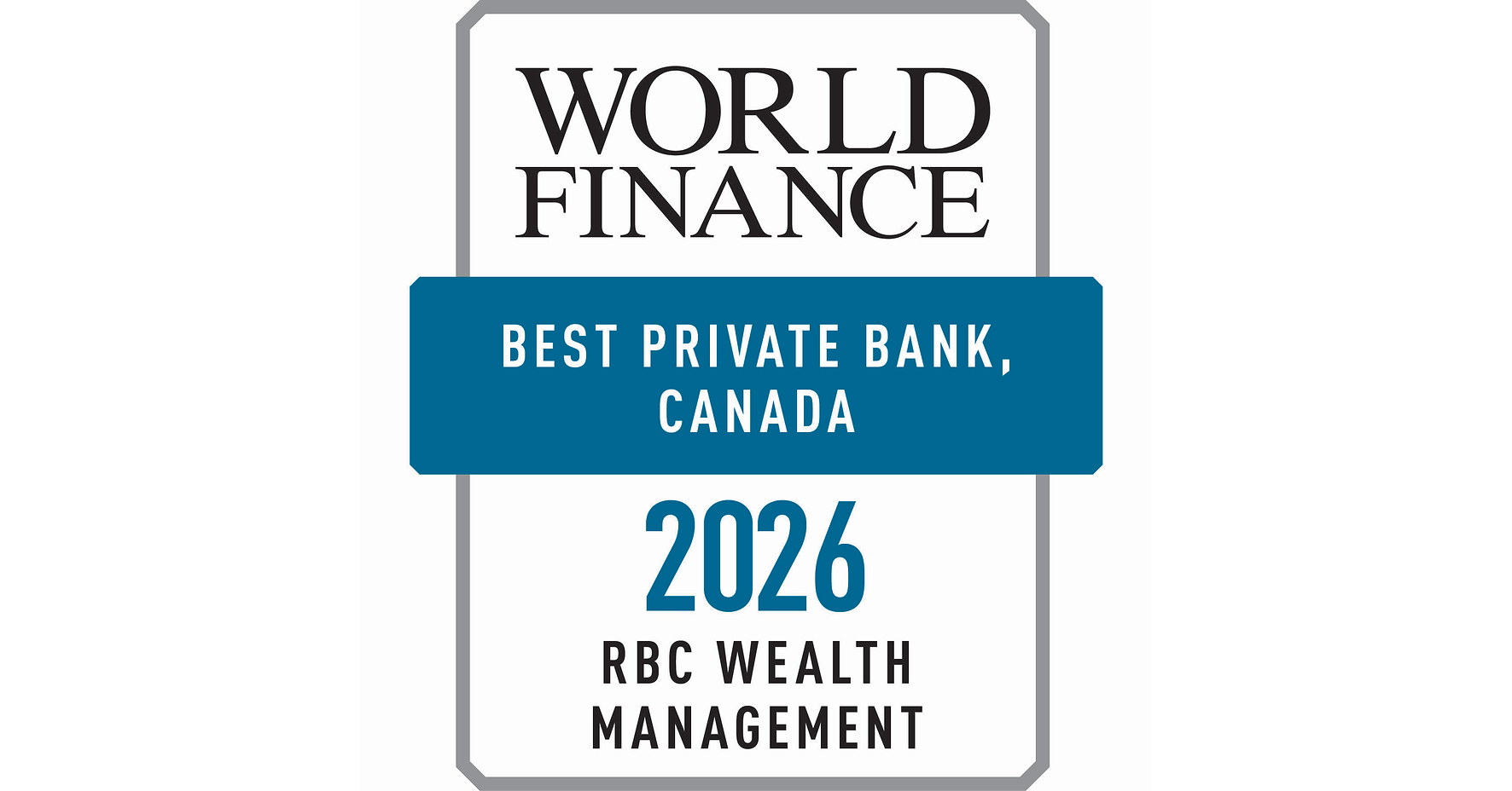 Best Banks Rbc RBC Wealth Management named Canada's Best Private Bank at World Finance ...