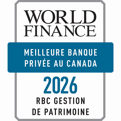 RBC Gestion de patrimoine est nommée meilleure banque privée au Canada par le magazine World Finance dans le cadre de ses prix sur les services bancaires