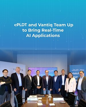 ePLDT, Vantiq Sign Strategic Collaboration to Advance Real-Time AI Applications for 'Pilipinas AI'