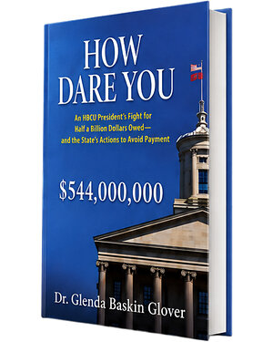 Former TSU President Dr. Glenda Glover Releases Book "How Dare You"
