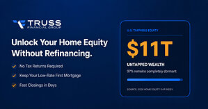 Truss Financial Group Addresses $11 Trillion Untapped Home Equity Problem for Self-Employed Homeowners