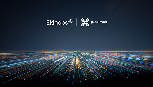 Ekinops Announces Framework Agreement with Proximus to deploy a nationwide high-speed optical network across Belgium