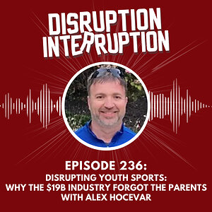 Disrupting Youth Sports: Why Better Athletes Start With Better Parent Support