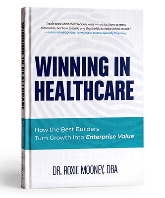 New Book Reveals Why Healthcare Companies Grow, But Few Ever Build Enterprise Value That Lasts