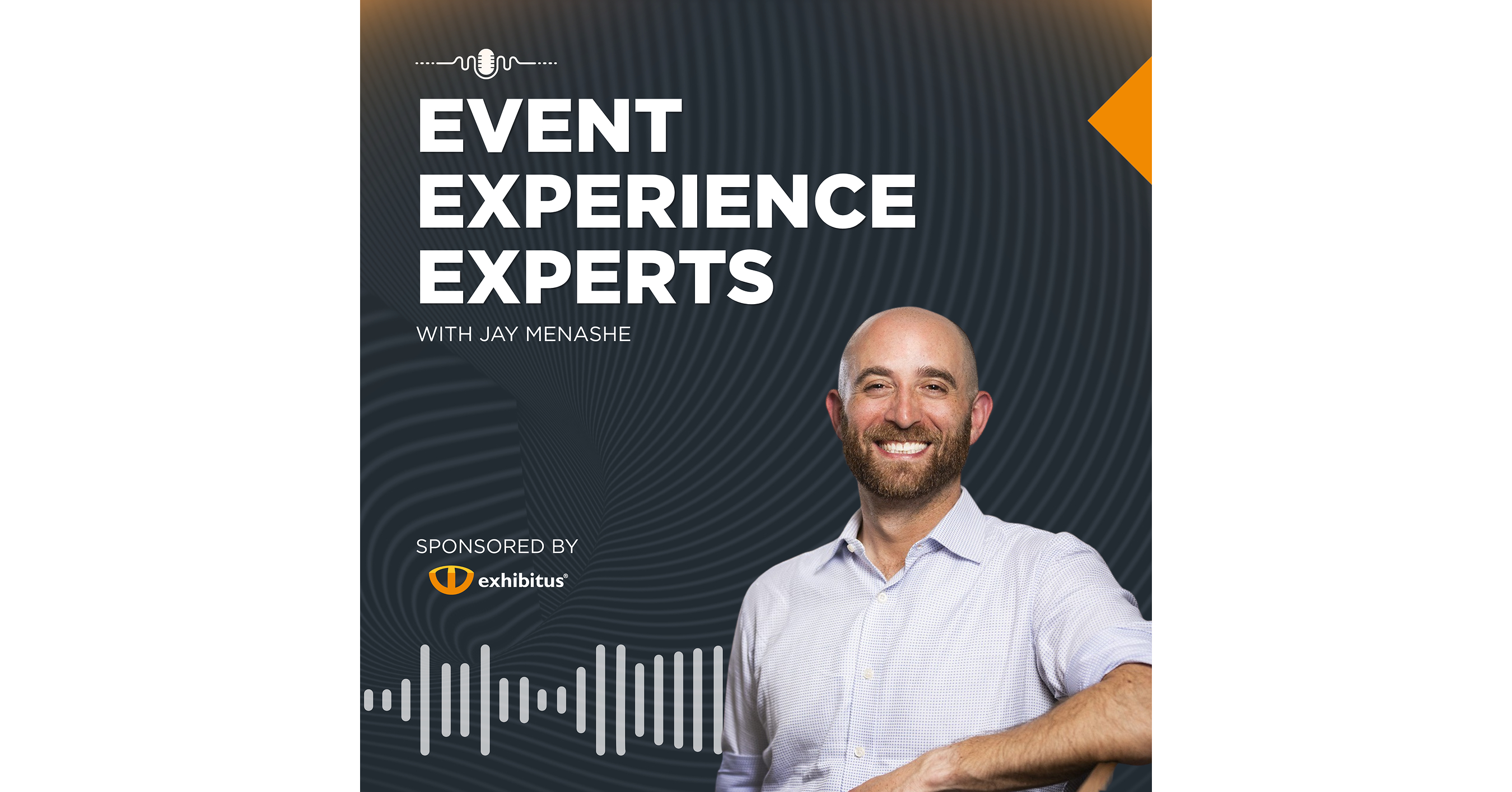 Industry Expert Jay Menashe to Host Event Experience Experts Podcast