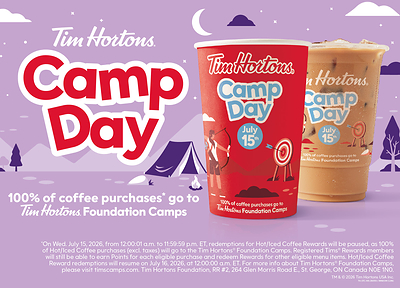 • On Tim Hortons Camp Day on July 15, 100% of the purchase price, excluding taxes, from every hot coffee and iced coffee sold at Tim Hortons restaurants in the United States and Canada are donated to Tim Hortons signature charity, Tim Hortons Foundation Camps, to help youth in Tim Hortons restaurant communities access meaningful opportunities to learn, grow, and build confidence – in the classroom, in the community, and at camp. 