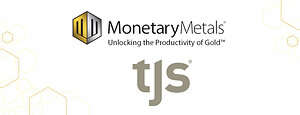 Monetary Metals Acquires TJS, World Leader In Gold Asset Assurance