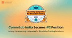 CommLab India #2 Among the Top Simulation Training Companies