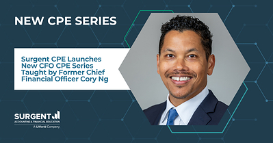 Cory Ng, DBA, CPA, CITP, instructor of the new CFO CPE Series from Surgent CPE, a UWorld company. The five-course premium live webinar series covers CFO readiness, risk and compliance, financial strategy, AI and cyber risk, and ethics and governance. Available now at surgentcpe.com/cfo-cpe-series.
