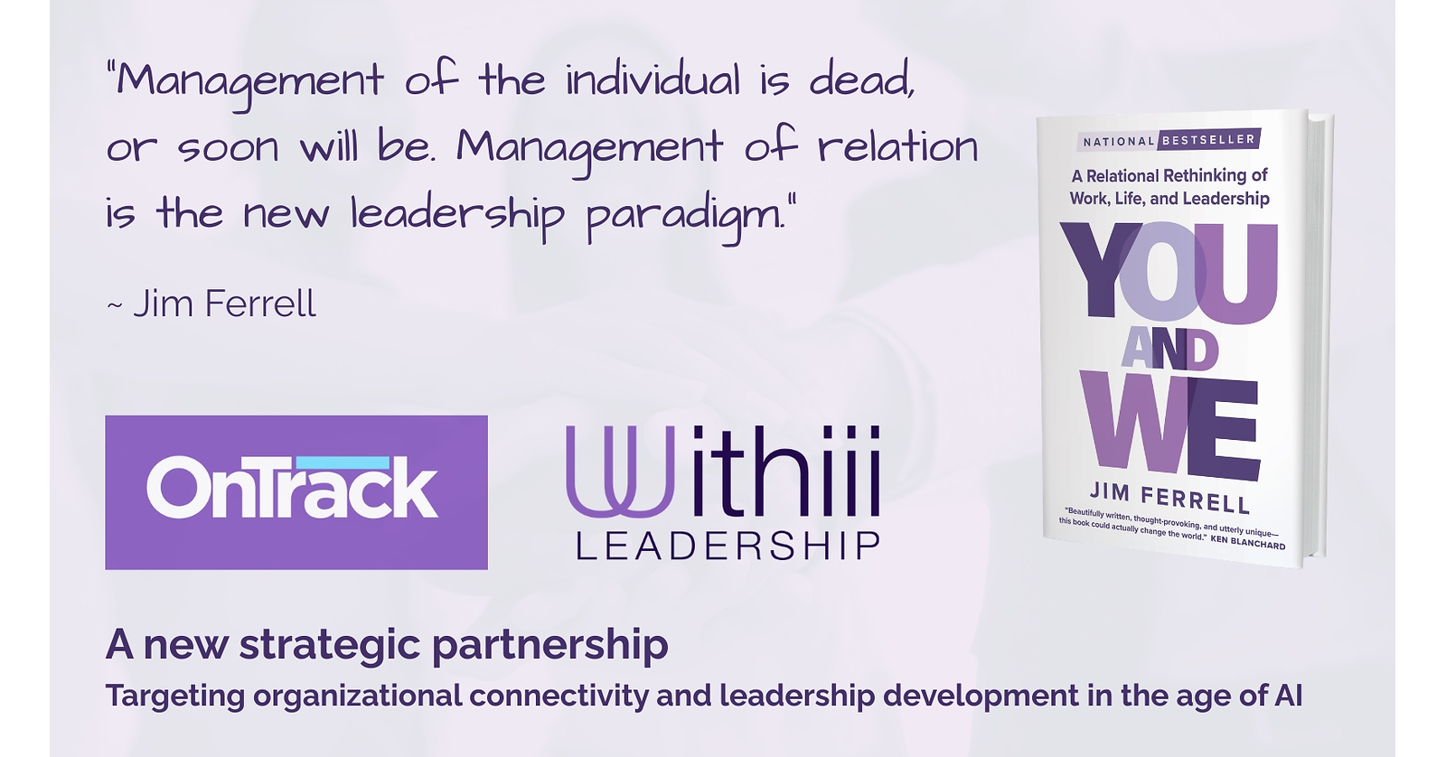 Withiii Leadership and OnTrack International announce strategic partnership to help organizations thrive in the age of AI