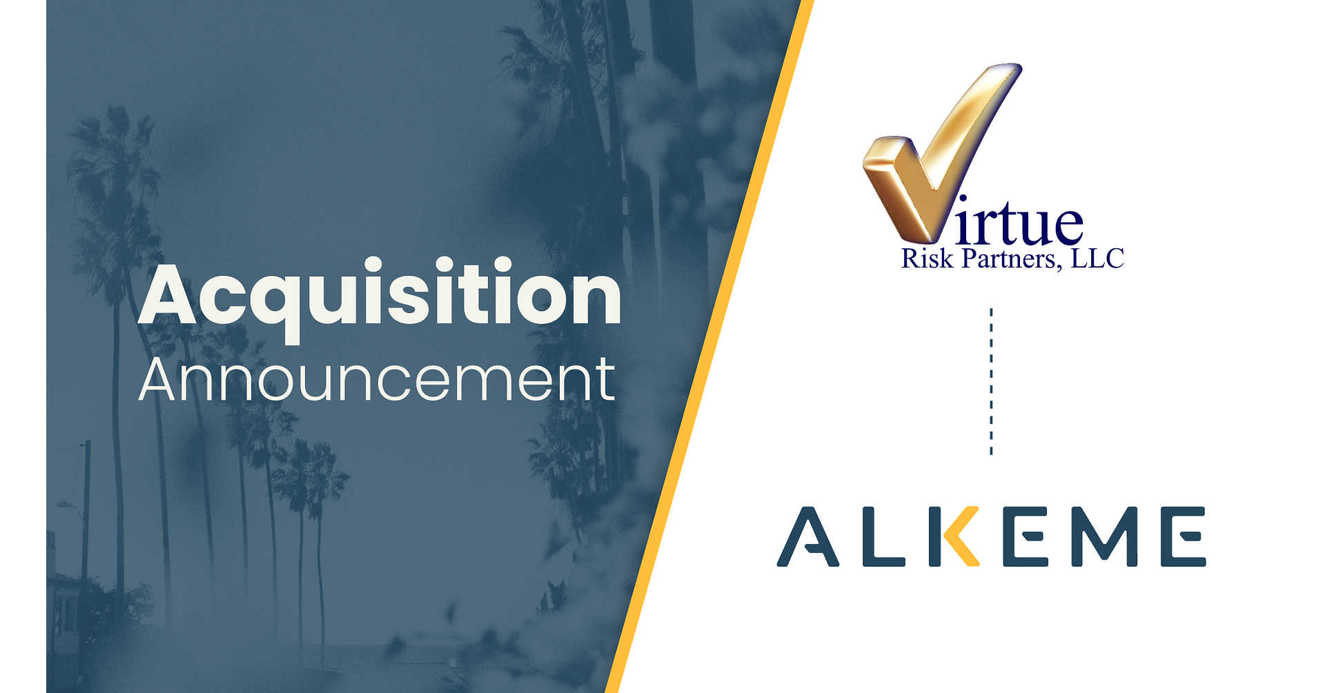 ALKEME Insurance Strengthens Specialty Program Capabilities with Acquisition of Virtue Risk Partners