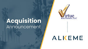 ALKEME Insurance Strengthens Specialty Program Capabilities with Acquisition of Virtue Risk Partners
